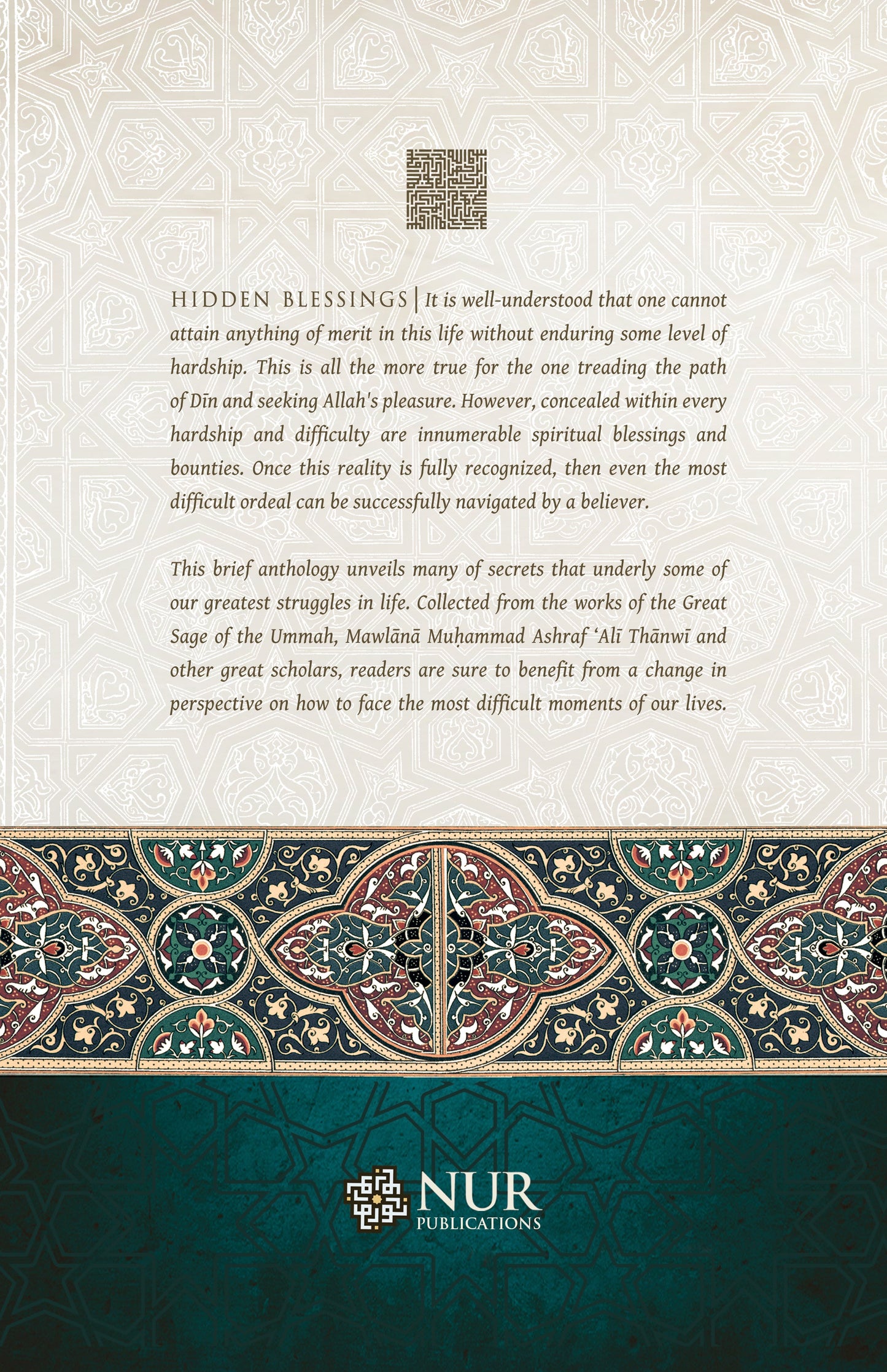 Hidden Blessings: Forty Wisdoms Behind Calamities, Difficulties, Trials, & Tribulations