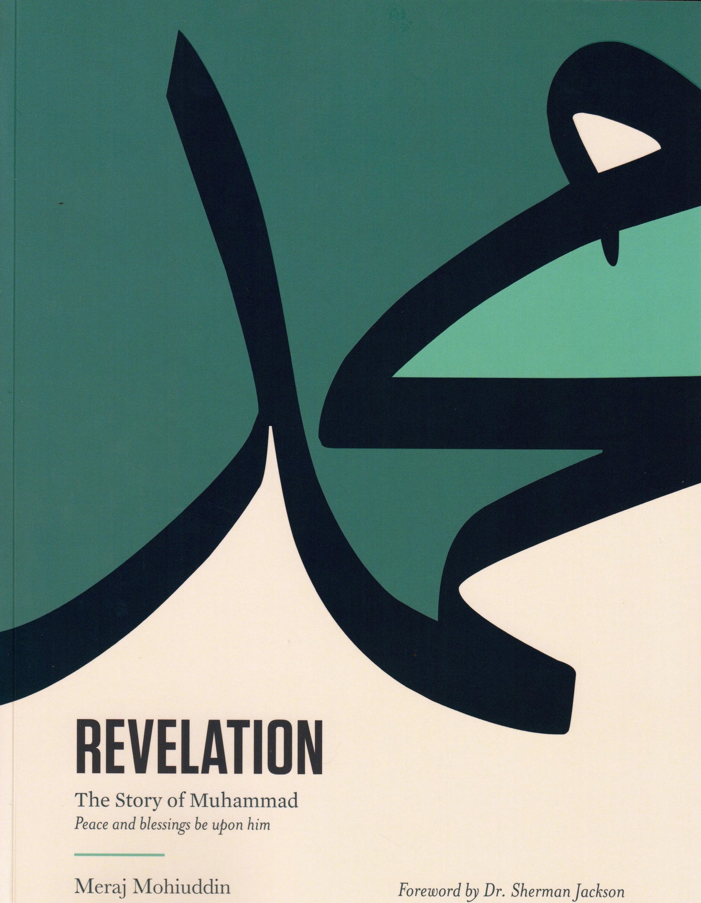 Revelation: The Story of Muhammad Peace be upon him