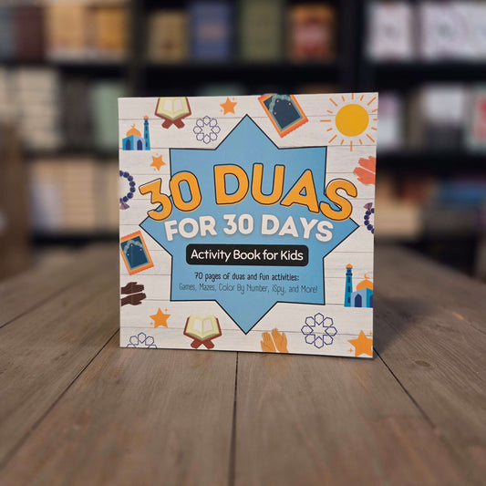 30 Duas For 30 Days Activity book For Kids