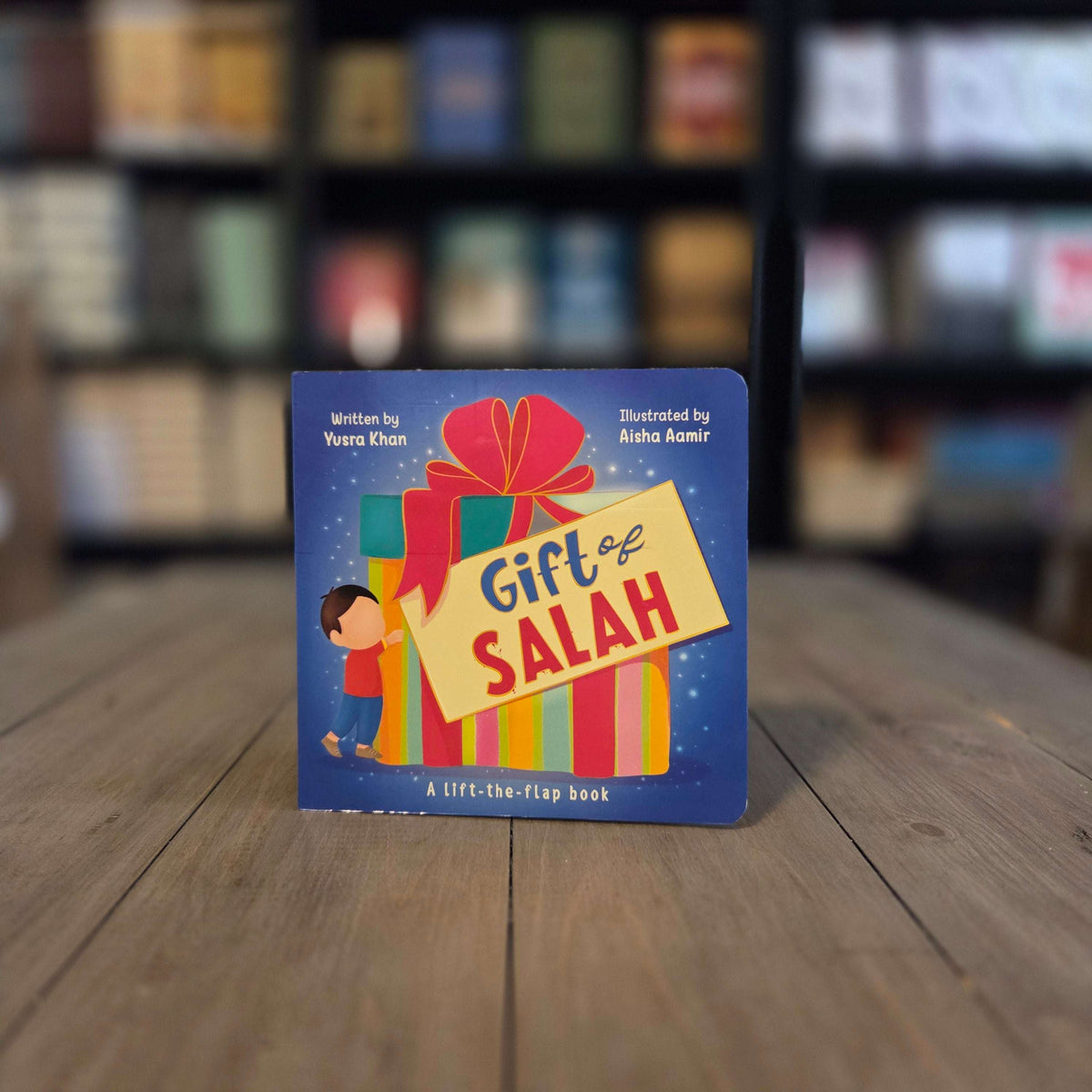 Gift of Salah By Yusra Khan (A-lift-the-flap-book)