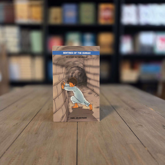 Sentries of the Sunnah: Mystery in the Masjid - Book 4 By Umm An-Nu'man