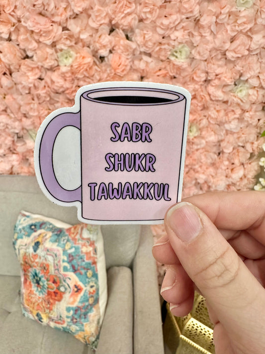 Cup of sabr, shukr, and tawakkul Sticker