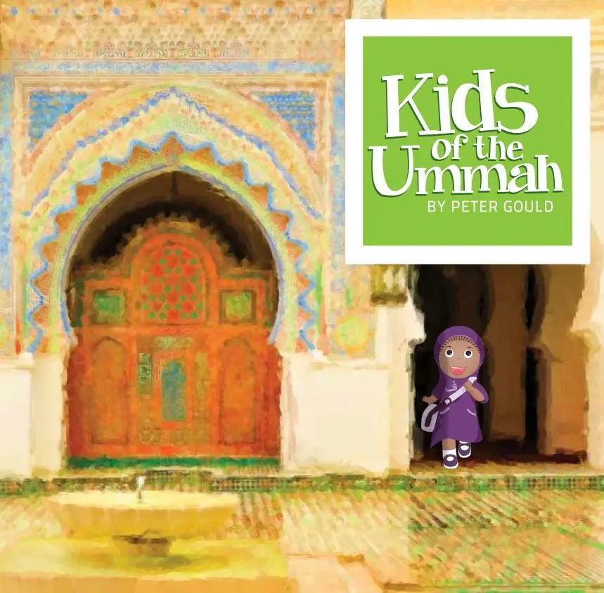 Kids of the Ummah (Preschool) By Peter Gould